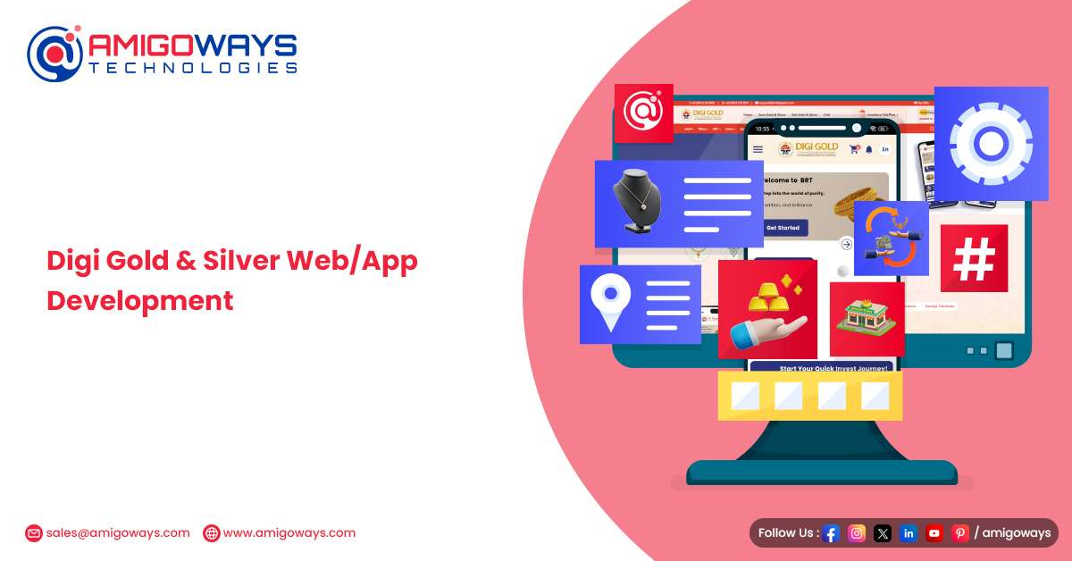 Amigoways Jewellery Software Development for Retail & Online Stores in India Digi Gold and Silver Web and App Development by Amigoways