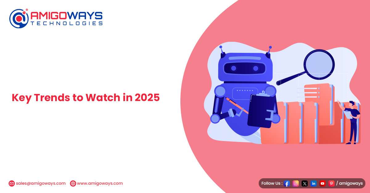 Key Trends to Watch in 2025