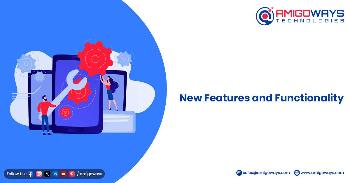 New Features and Functionality
