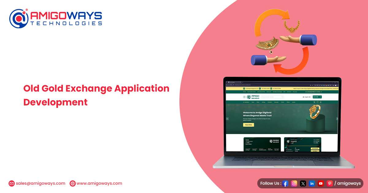 Amigoways Jewellery Software Development for Retail & Online Stores in India Old Gold Exchange Mobile App Development by Amigoways