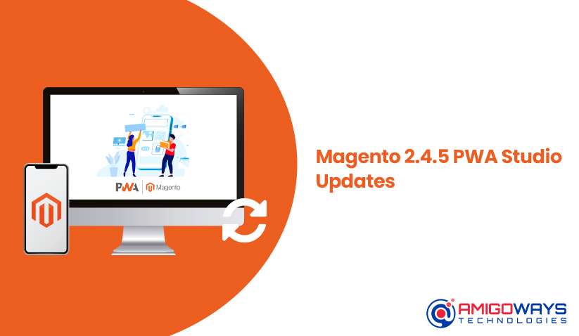 Magento 2.4.5 PWA Studio Updates