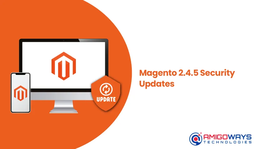 Magento 2.4.5 Security Enhancements