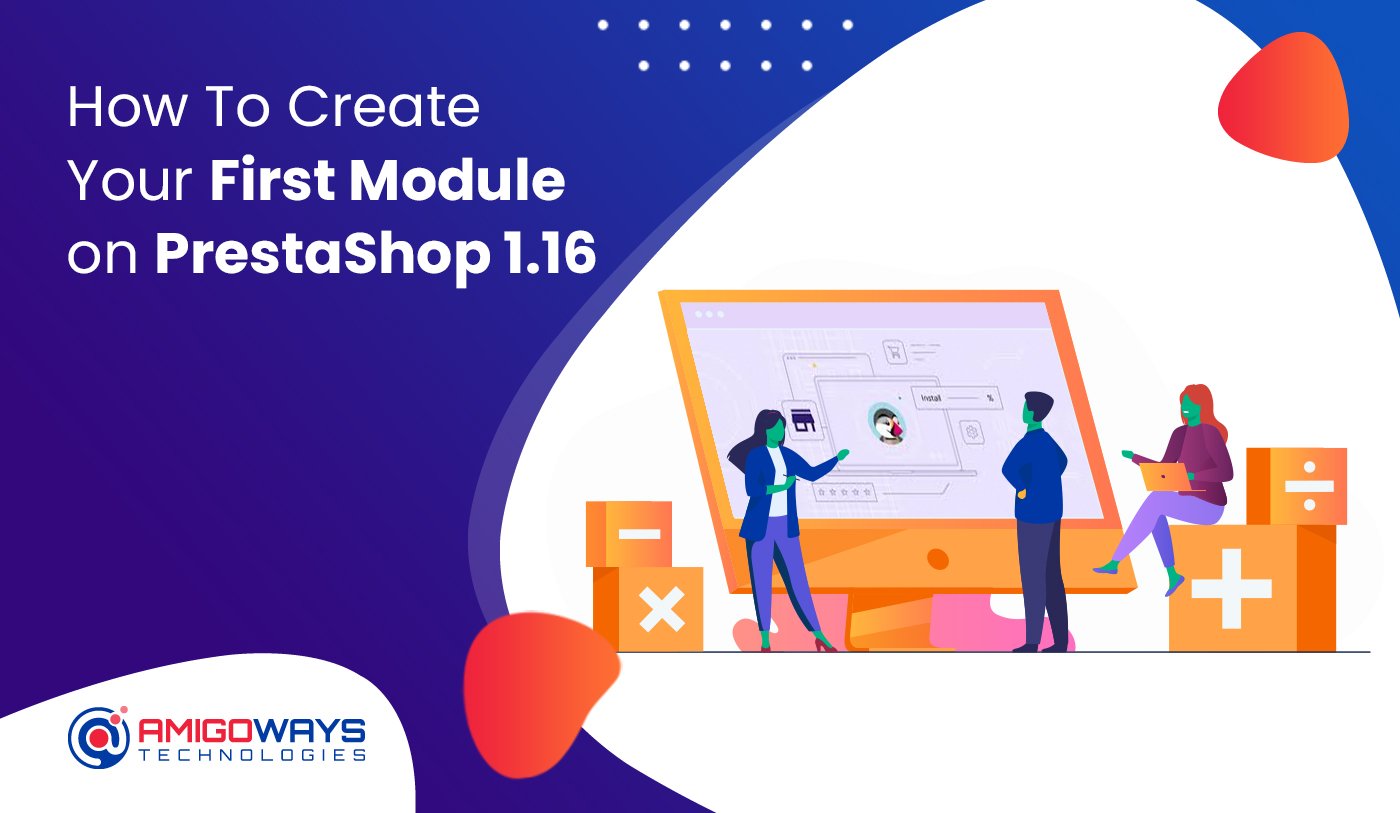 How To Create Your First Module On PrestaShop 1.16
