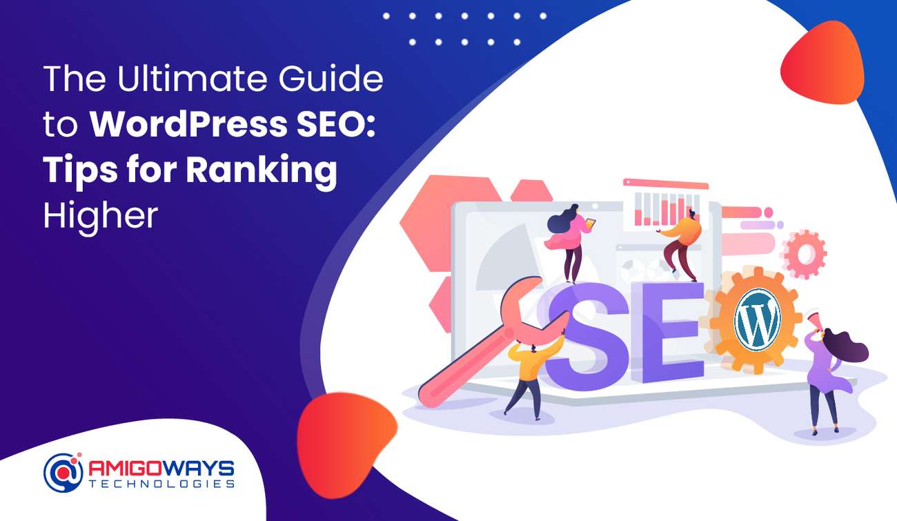 the-ultimate-guide-to-wordpress-seo-tips-for-ranking-higher