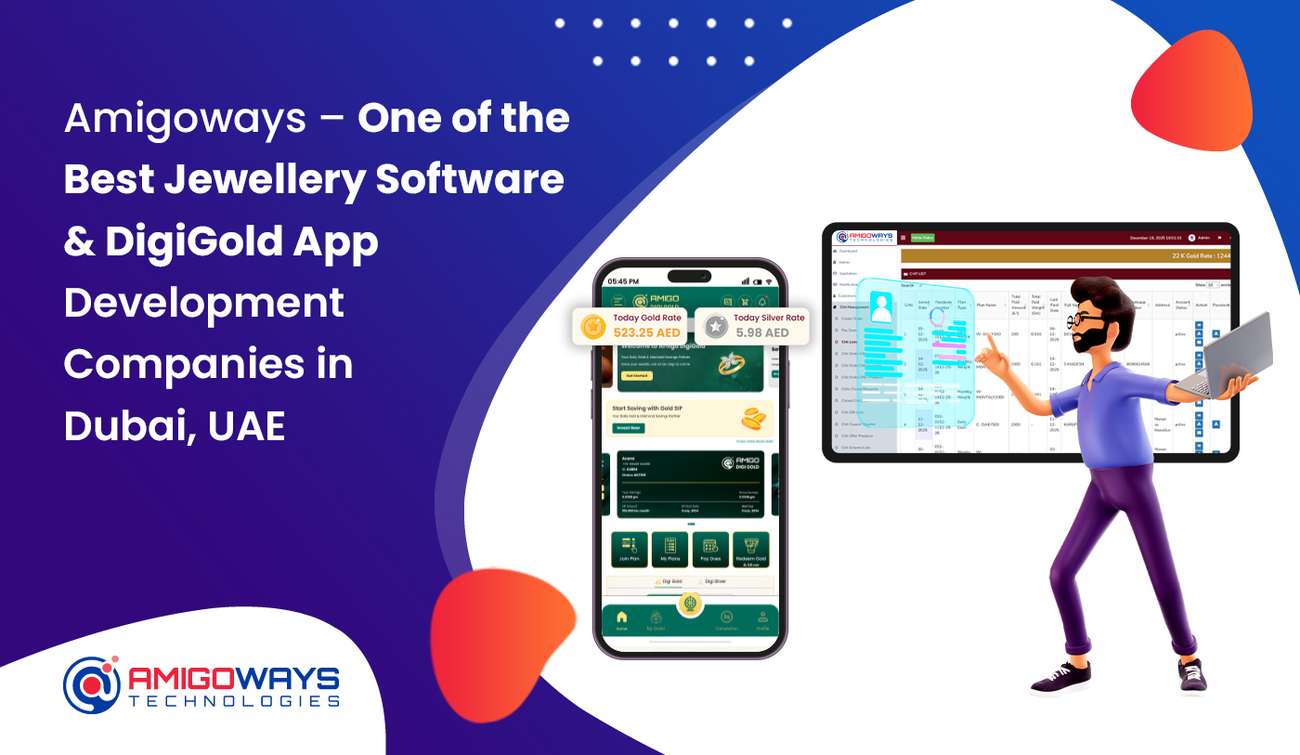 Amigoways – One of the Best Jewellery Software & DigiGold App Development Companies in Dubai, UAE Amigoways – One of the Best Jewellery Software & DigiGold App Development Companies in Dubai, UAE