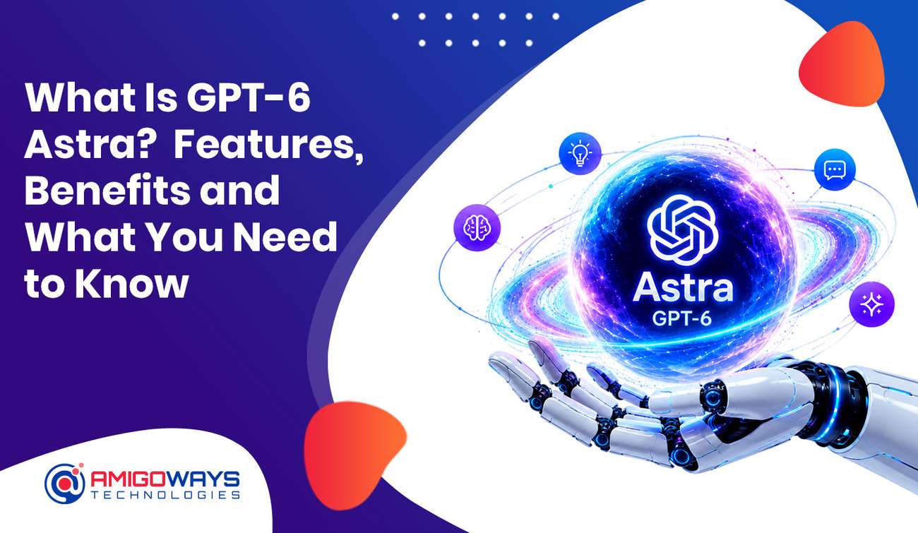 What Is GPT-6 Astra? Features, Benefits and What You Need to Know what-is-gpt-6-astra-features-benefits